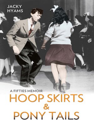 cover image of Hoop Skirts and Ponytails--A Fifties Memoir